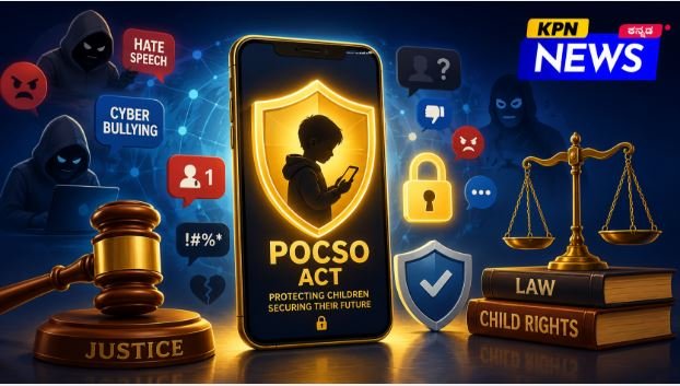 Child Cyber Safety POCSO Act Law Protection KPN News